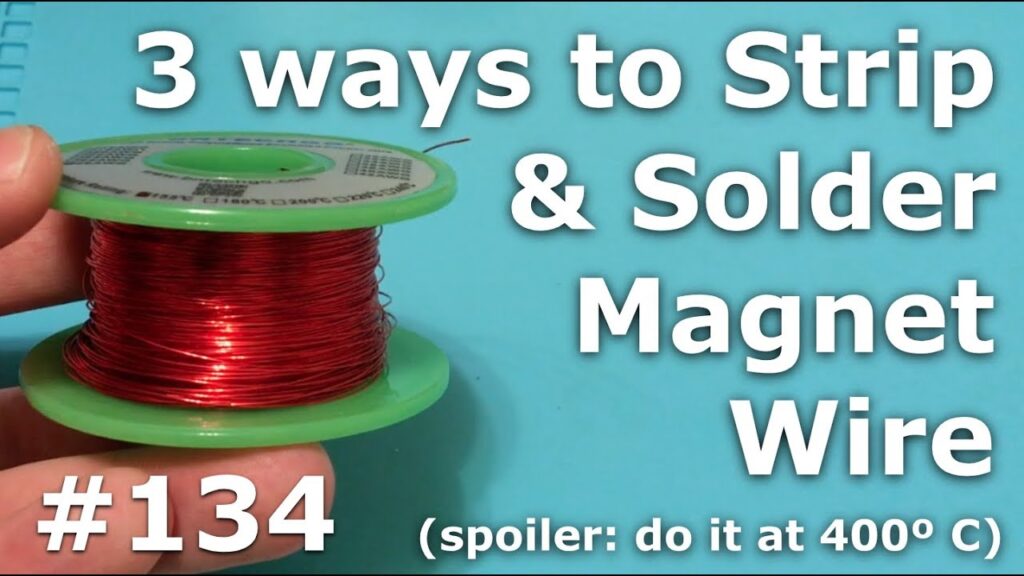 How to Strip Magnet Wire